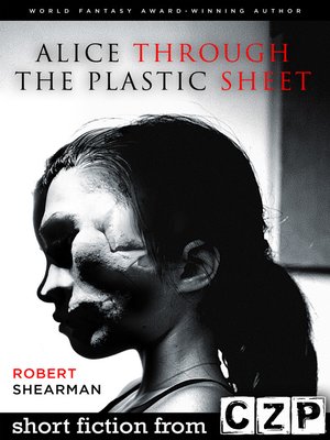 cover image of Alice Through the Plastic Sheet